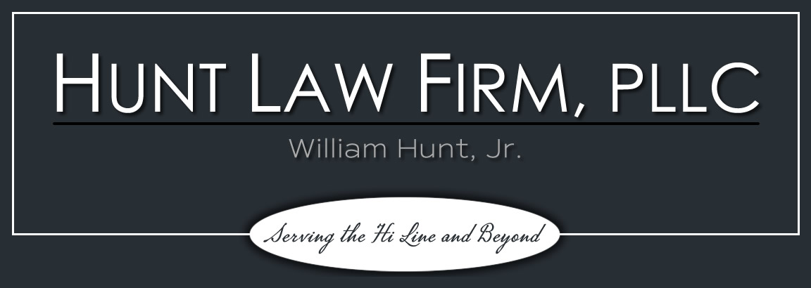 Professional legal advice and representation. Bill Hunt, Attorney, Shelby Montana